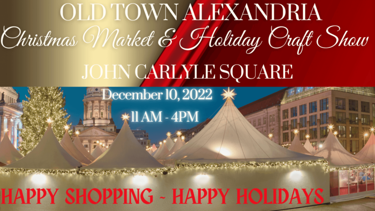 Old Town Alexandria Christmas Market and Holiday Craft Show Old Town Alexandria Christmas Market and Holiday Craft Show