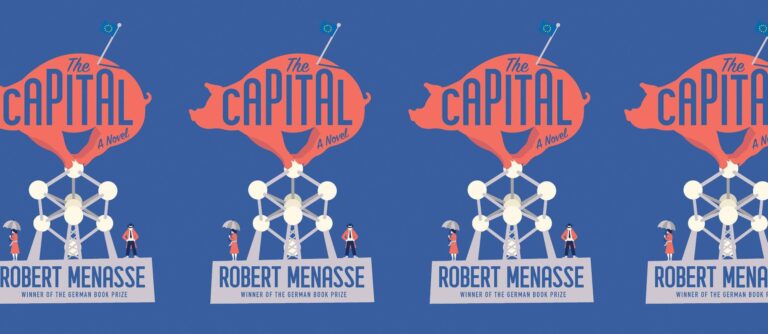 New German Fiction Reading Group: The Capital, by Robert Menasse New German Fiction Reading Group: The Capital, by Robert Menasse