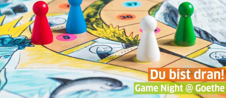 Quick & easy! Game Night @Goethe Quick & easy! Game Night @Goethe