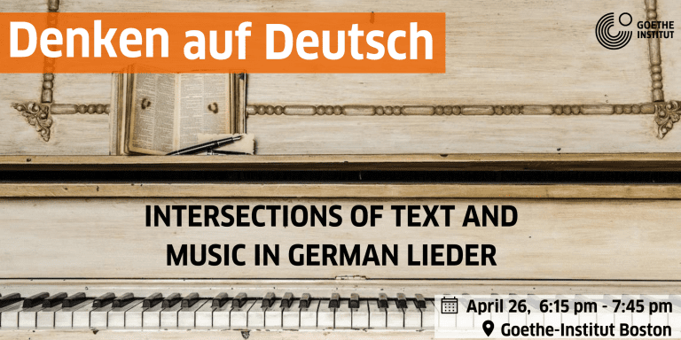 Denken auf Deutsch: Intersections of text and music in German Lieder Denken auf Deutsch: Intersections of text and music in German Lieder