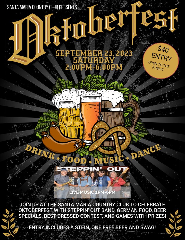 OKTOBERFEST AT THE SANTA MARIA COUNTRY CLUB! OKTOBERFEST AT THE SANTA MARIA COUNTRY CLUB!