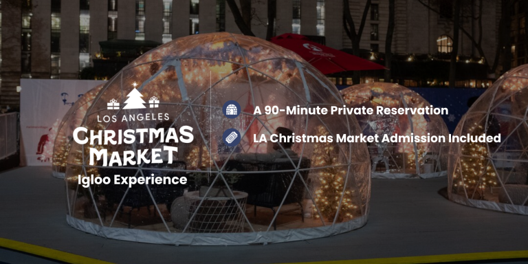 Los Angeles Christmas Market / Igloo Experience Los Angeles Christmas Market / Igloo Experience