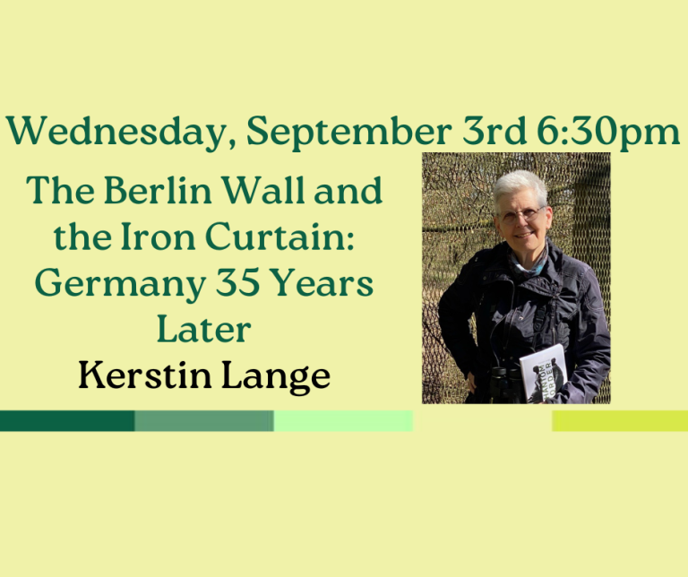 The Berlin Wall and the Iron Curtain: Germany 35 Years Later The Berlin Wall and the Iron Curtain: Germany 35 Years Later