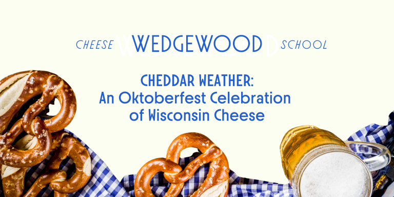 Cheddar Weather: An Oktoberfest Celebration of Wisconsin Cheese Cheddar Weather: An Oktoberfest Celebration of Wisconsin Cheese